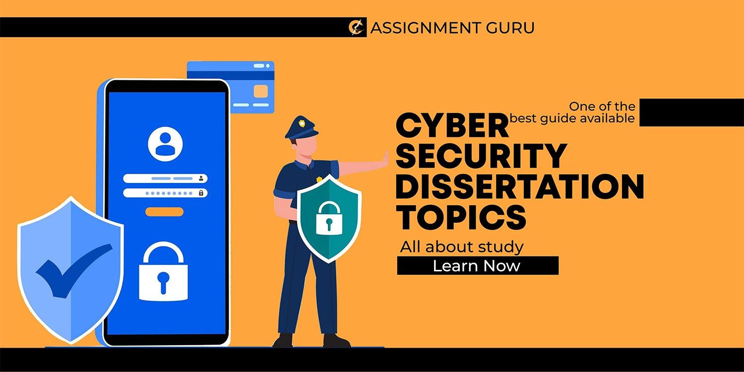 ideas for Cybersecurity dissertation topics